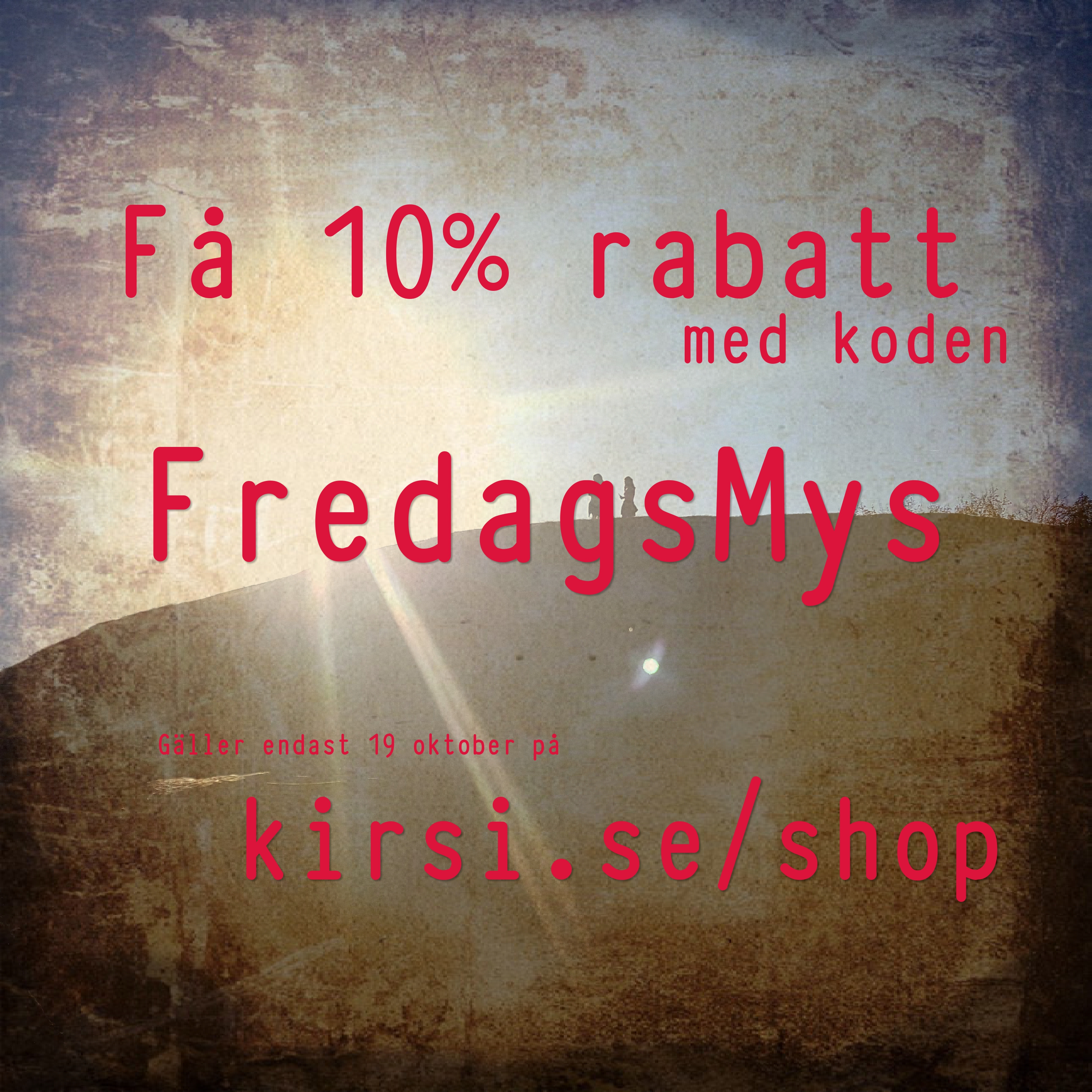 FredagsMys – Rabatt i shopen!